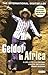 Geldof in Africa by Bob Geldof