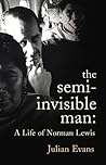 The Semi-Invisible Man by Julian Evans