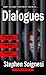 Dialogues by Stephen J. Spignesi