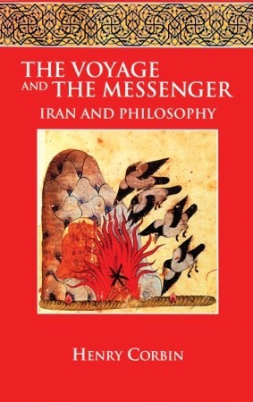 The Voyage and the Messenger: Iran and Philosophy (Paperback)