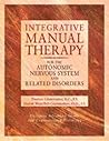 Integrative Manual Therapy for the Autonomic Nervous System and Related Disorder