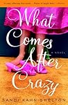 What Comes After Crazy