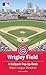 Wrigley Field: A Ballpark Pop-Up Book