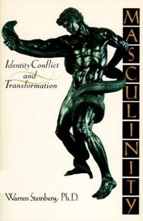 Masculinity: Identity, Conflict, and Transformation
