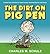 The Dirt on Pigpen by Charles M. Schulz The Dirt on Pigpen by Charles M. Schulz