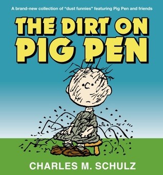 The Dirt on Pigpen (Paperback)