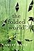 The Folded World