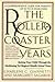 The Rollercoaster Years by Charlene C. Giannetti