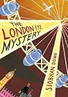 The London Eye Mystery by Siobhan Dowd The London Eye Mystery by Siobhan Dowd