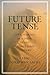 Future Tense: Jews, Judaism, and Israel in the Twenty-first Century