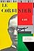 Le Corbusier by Nicholas Fox Weber Le Corbusier by Nicholas Fox Weber