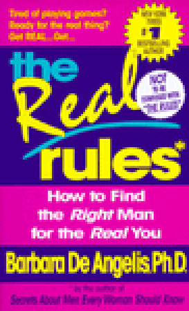 The Real Rules: How to Find the Right Man for the Real You (Mass Market Paperback)