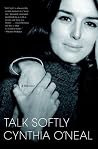 Talk Softly: A Me...