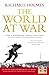The World at War: The Landmark Oral History from the Previously Unpublished Archives