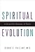 Spiritual Evolution: A Scie...