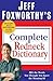Jeff Foxworthy's Complete Redneck Dictionary: All the Words You Thought You Knew the Meaning Of