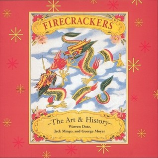 Firecrackers: The Art and History (Paperback)