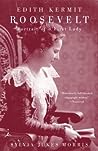 Edith Kermit Roosevelt by Sylvia Jukes Morris