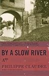 By a Slow River