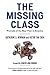 The Missing Class: Portraits of the Near Poor in America