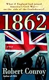 1862 by Robert Conroy 1862 by Robert Conroy