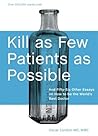 Kill as Few Patients as Possible by Oscar London