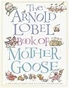 The Arnold Lobel Book of Mother Goose by Arnold Lobel