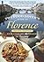 The Food Lover's Guide to Florence by Emily Wise Miller