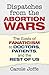Dispatches from the Abortio...