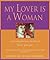 My Lover Is a Woman: Contem...