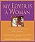 My Lover Is a Woman by Lesléa Newman