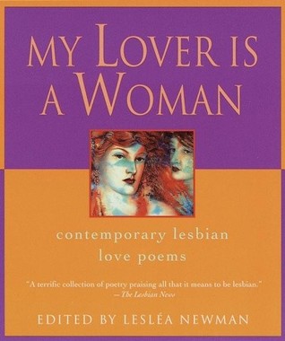 My Lover Is a Woman: Contemporary Lesbian Love Poems