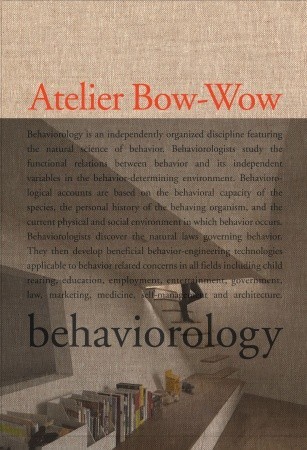 The Architectures of Atelier Bow-Wow: Behaviorology