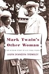 Mark Twain's Other Woman: The Hidden Story of His Final Years