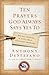 Ten Prayers God Always Says Yes To by Anthony   DeStefano