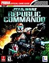 Star Wars Republic Commando (Prima Official Game Guide) Star Wars Republic Commando (Prima Official Game Guide)