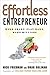 Effortless Entrepreneur: Wo...