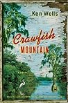 Crawfish Mountain: A Novel Crawfish Mountain: A Novel
