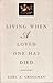 Living When a Loved One Has Died by Earl A. Grollman