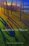 Shadows in the Twilight