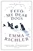 Feed My Dear Dogs by Emma Richler