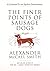 The Finer Points of Sausage Dogs by Alexander McCall Smith The Finer Points of Sausage Dogs by Alexander McCall Smith