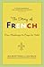 The Story of French by Jean-Benoît Nadeau The Story of French by Jean-Benoît Nadeau