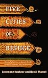 Five Cities of Refuge: Weekly Reflections on Genesis, Exodus, Leviticus, Numbers, and Deuteronomy