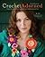 Crochet Adorned: Reinvent Y...