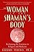 The Woman in the Shaman's B...