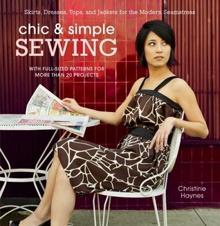Chic & Simple Sewing: Skirts, Dresses, Tops, and Jackets for the Modern Seamstress (Spiral-bound)