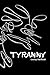 Tyranny