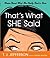 That's What She Said: Women...