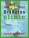 The G.I. Diet Diabetes Clinic: A Week-by-Week Guide to Reversing Diabetes